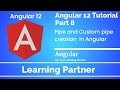Angular Tutorial | what is pipe | How to Create Custom Pipe