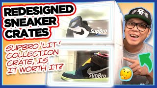 Redesigned Sneaker Crates -  Is SupBro Lit Collection Crate Worth It?  Demo and Review