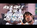 How to make it in the South African Music Industry Ep 3 ( RASHID KAY)