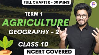 Agriculture Class 10 CBSE Geography Social Science in One-Shot | Term 1 Crash Course