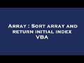 Array : Sort array and return initial index VBA