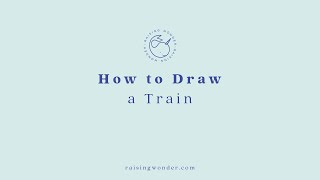 HOW TO DRAW A TRAIN