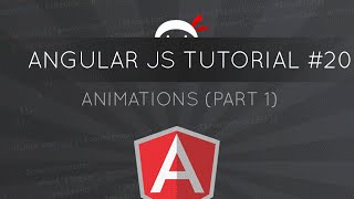 AngularJS Tutorial #20 - Animations (part 1)