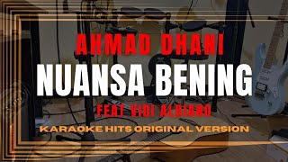 NUANSA BENING AHMAD DHANI feat VIDI Karaoke Teks Lirik Lagu Hits Cover Musik Pop Indonesia Terbaru