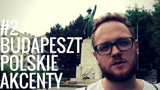 #2 Budapeszt - polskie akcenty, wyspa św. Małgorzaty, Dom Terroru