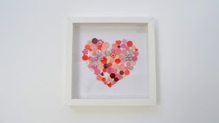 Corazón de botones Regalo para el Día de la Madre - DIY Buttoned heart Mother's Day gift
