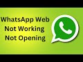 Fix WhatsApp Web Not Working & Opening problem || WhatsApp Web Not work on Edge Browser