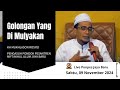 🔴 Live Ponpes Jaya Baru ( Golongan Orang Yang Di Mulyakan )