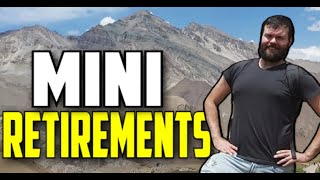 Mini Retirements | Retire Early With Real Estate Investing