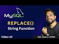 Video - 24 | MySQL String Functions - REPLACE, MySQL REPLACE Function | MPrashant