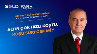 Altın Çok Hızlı Koştu. Koşu Sürecek mi ?