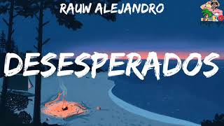 Rauw Alejandro, Chencho Corleone - Desesperados(mix)Bad Bunny, ROSALÍA, Karol G