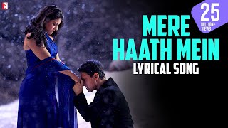 Mere Haath Mein Tera Haath Ho (Lyrics) - Fanaa