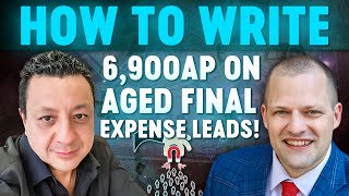 6900AP On Aged Final Expense Leads In 1 Week [How DIG Agent Dieter Does It]