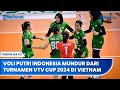 Timnas Voli Putri Indonesia Mundur dari Turnamen VTV CUP 2024 di Vietnam