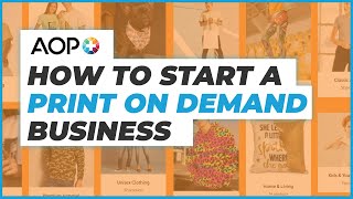 How to Start a Print on Demand Business with AOP+ and Shopify