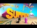 Are You Ready For The Summer? - The Hub Promo