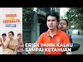 Erick Panik Kalau Sampai Khanza Tau Dia Bohong - Dunia Masih Terbalik 2927 (PART 1/1)