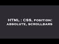 HTML : CSS, position: absolute, scrollbars