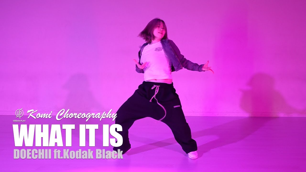 Doechii - What It Is Ft. Kodak Black / KOMI Choreography / Urban Play ...