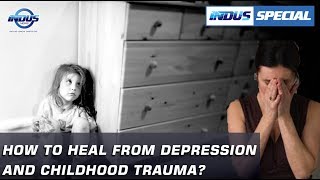How to heal from depression and Childhood Trauma? | Indus Special | Indus News