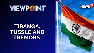 Har Ghar Tiranga | Who Is Insulting Tiranga? | Trianga And Tussle | Viewpoint | English News