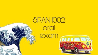 SPAN 1002 - Oral Exam