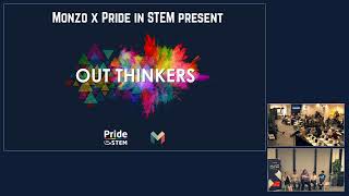 Monzo x Pride in STEM presents Out Thinkers