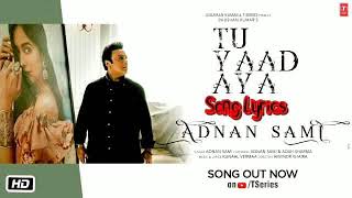 Tu Yaad Aya  | Adnan Sami | Kunaal Vermaa | Latest Hindi audio Song- Manya audio studio
