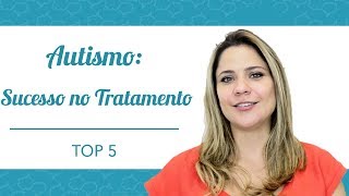 AUTISMO: 5 Principais fatores para o desenvolvimento da terapia