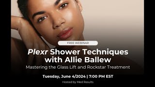 Plexr Shower Techniques with Allie Ballew: Mastering the Glass Lift and Rockstar Treatment