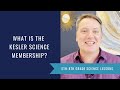 What is the Kesler Science Membership?