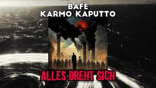 Bafe x Karmo Kaputto - Alles dreht sich (prod. G.Ko)