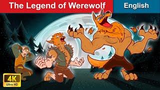 The Legend of Werewolf | Stories for Teenagers | WOA Fairy tales English