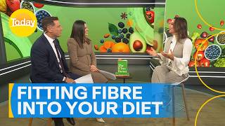 The powers of fibre in a good diet | Today Show Australia