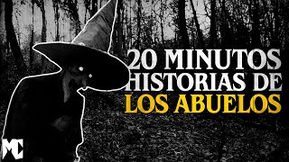 20 MINUTOS de HISTORIAS PARANORMALES que nos contaban nuestros ABUELOS XVII │ Relatos del público