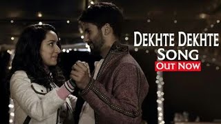 | DEKHTE DEKHTE Full Song | Dekhte Dekhte Full Video | Atif Aslam