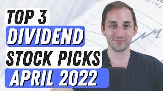 Top 3 Dividend Stock Picks of the Month designed for INCOME + Market Update | Ep.25: April 2022