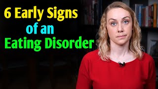 6 Signs of an Eating Disorder