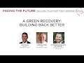 A Green Recovery: Building Back Better