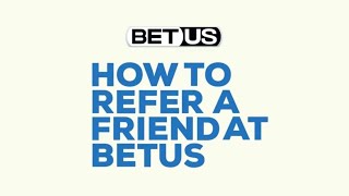 How to Refer a Friend at BetUS