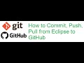 Git and GitHub Beginner class 7:How to Commit, Push, Pull from Eclipse to GitHub