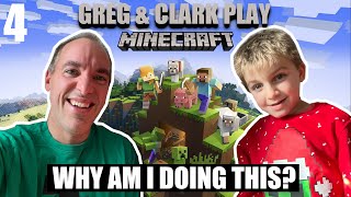 WHY AM I DOING THIS? | Greg \u0026 Clark Play Minecraft 4