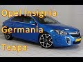 Teapa Germania cu un Opel Insignia + Samsari in Germania?