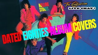 LIVE! Contrarians Chat: Dated Eighties Album Covers