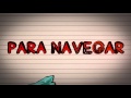 Para navegar-Jarina De Marco- lyrics
