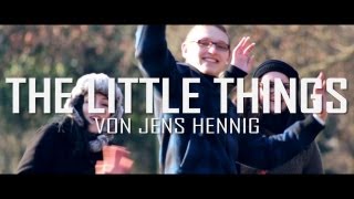 The little things (von Jens Hennig)