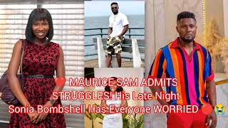 🎙️ THE CONFESSION THAT BROKE THE INTERNET! Maurice Sam's Late Night Bombshell About Sonia 😭🔴💔