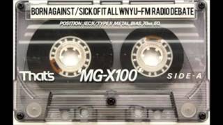 SICK OF IT ALL BORN AGAINST DEBATE ON WNYU