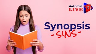 Synopsis Sins: Traps to Avoid in Your Book Synopsis